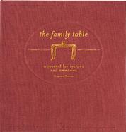 The Family Table: A Journal for Recipes and Memories cover