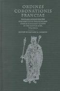 Ordines Coronationis Franciae Texts and Ordines for the Coronation of Frankish and French Kings and Queens in the Middle Ages (volume2) cover