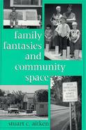 Family Fantasies and Community Space cover