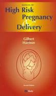 Manual of High Risk Pregnancy & Delivery cover