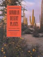 Sonoran Desert Plants An Ecological Atlas cover