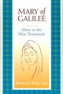 Mary of Galilee Mary in the New Testament (volume1) cover
