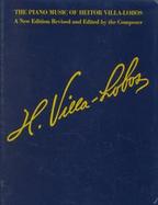 The Piano Music of Heitor Villa-Lobos cover