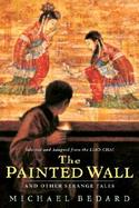 The Painted Wall and Other Strange Tales cover