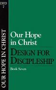Our Hope in Christ A Chapter Analysis Study of 1 Thessalonians cover