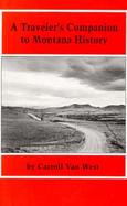 A Traveler's Companion to Montana History cover