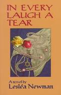 In Every Laugh a Tear A Novel cover