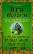 Irish Magic II: Four Unforgettable Novellas of Love and Enchantment cover