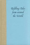 Riddling Tales from Around the World cover