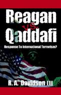 Reagan Vs. Qaddafi Response to International Terrorism cover