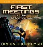 First Meetings IN The Enderverse cover