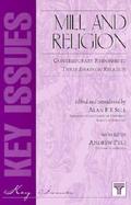 Mill and Religion Contemporary Responses to Three Essays on Religion cover