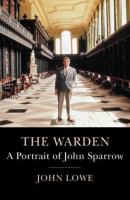 Warden : A Life of John Sparrow cover