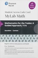 MyLab Math with Pearson eText Access Code (18 Weeks) for Mathematics for the Trades: A Guided Approach cover