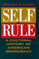 Self-Rule A Cultural History of American Democracy cover