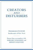 Creators and Disturbers Reminiscences by Jewish Intellectuals of New York cover