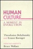 Human Culture A Moment in Evolution cover
