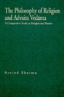 Philosophy of Religion and Advaita Vedanta: A Comparative Study in Religion and Reason cover