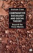 Comparative Sociology and Social Theory Beyond the Three Worlds cover
