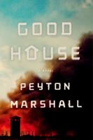 Goodhouse : A Novel cover