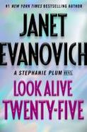 Look Alive Twenty-Five : A Stephanie Plum Novel cover