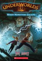 Underworlds #2: When Monsters Escape cover