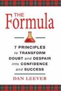 The Formula : 7 Principles to Transform Doubt and Despair into Confidence and Success cover