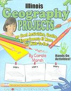 Illinois Geography Projects 30 Cool, Activities, Crafts, Experiments & More for Kids to Do to Learn About Your State cover