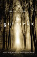Gothicka : Vampire Heroes, Human Gods, and the New Supernatural cover