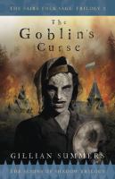 The Goblin's Curse : The Scions of Shadow Trilogy, Book 3 cover