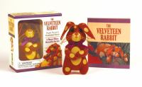 The Velveteen Rabbit Kit : Plush Toy and Illustrated Book cover