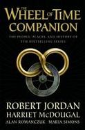 The Wheel of Time Companion : The People, Places and History of the Bestselling Series cover