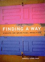 Finding a Way: Essays on Spiritual Practice cover