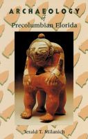 Archaeology of Precolumbian Florida cover