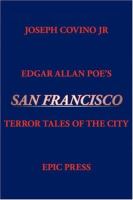 Edgar Allan Poe's San Francisco Terror Tales of the City cover