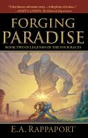 Forging Paradise : Book Two in Legends of the Four Races cover