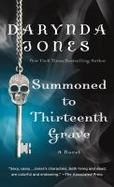 Summoned to Thirteenth Grave : A Novel cover