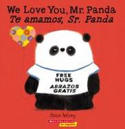 We Love You, Mr. Panda / Te Amamos, Sr. Panda (Bilingual) cover