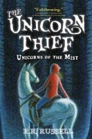The Unicorn Thief : Unicorns of the Mist cover