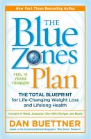 The Blue Zones Solution : The Revolutionary Plan to Eat and Live Your Way to Lifelong Health cover