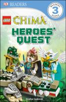 DK Readers: LEGO Legends of Chima: Heroes' Quest : LEGO Legends of Chima: Heroes' Quest cover