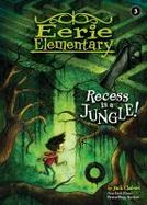 Recess Is a Jungle!: #3 cover