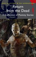 Return from the Dead: A Collection of Mummy Stories (Wordsworth Classics) cover