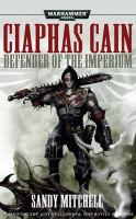 Ciaphas Cain : Defender of the Imperium cover