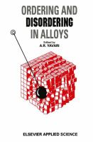 Ordering and Disordering in Alloys Proceedings of the European Workshop on Ordering and Disordering Held in Grenoble, France, 10Th-12th July, 1991 cover