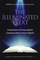 The Illuminated Text : Commentaries for Deepening Your Connection with A Course in Miracles cover