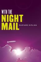 With the Night Mail : Two Yarns about the Aerial Board of Control cover