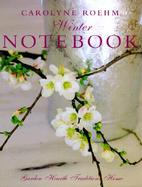 Carolyne Roehm Winter Notebook Garden Hearth Traditions Home cover