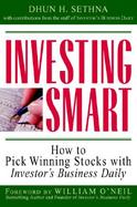 Investing Smart How to Pick Winning Stocks With Investor's Business Daily cover