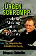 Juergen Schremmp and the Making of an Auto Dynasty cover